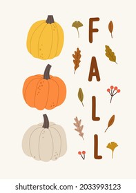 Hand-drawn autumn card with pumpkins, fall leaves, and hand lettering. Concept of the fall season, nature, forest plants, tree foliage, harvesting time. Colored vector illustration, isolated on white.