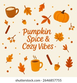 Hand-drawn autumn illustration with “Pumpkin Spice Cozy Vibes” lettering, featuring pumpkin, coffee cups, cinnamon stick, acorn, and fall leaves. Warm and cozy seasonal design