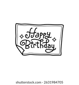 A hand-drawn birthday greeting with decorative lettering on paper note, perfect for celebrations and cheerful moments. Ideal for card designs, invitations, or digital decorations in festive contexts.