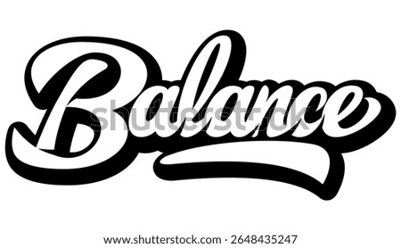 Hand-drawn bold calligraphy lettering of the word Balance with thick black outline and dynamic cursive script style.
