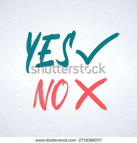 A hand-drawn brush image featuring a green yes symbol with a checkmark and a red no symbol with an x on a white background, representing a decision or choice.