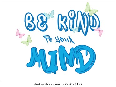 Handdrawn butterfy and grunge slogan design art