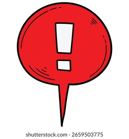 Hand-drawn cartoon red speech bubble with white exclamation mark isolated on a white background. Vector illustration.