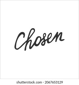 Handdrawn Christian Inscription Word Chosen Isolated Stock Vector ...