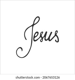 Hand-drawn Christian inscription and word "Jesus" isolated on white background. Calligraphic inscription. Religion and Christianity. Christian words and phrases. Vector illustration