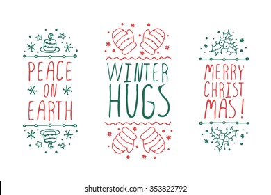 Handdrawn christmas badges with text on white background.  Peace on earth. Merry Christmas. Winter hugs.