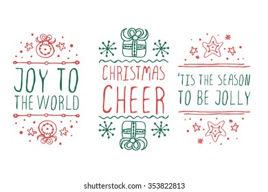 Handdrawn christmas badges with text on white background. Christmas cheer. Joy to the world. Its the season to be jolly. 