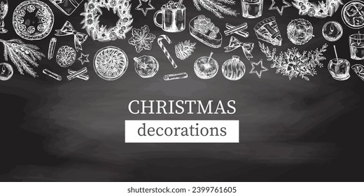 Hand-drawn Christmas template in sketch style. Wreath, gift, sweets, food, Christmas tree decor, drinks and spices on chalkboard background. Vintage design with an empty space.