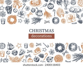 Hand-drawn Christmas template in sketch style. Festive decoration - wreath, gift, sweets, food, Christmas tree decor, drinks and spices. Vintage design with an empty space.