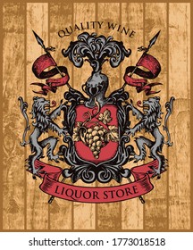 Hand-drawn coat of arms for liquor store in vintage style on a wooden background. Vector heraldic Coat of arms with lions, spears, knightly helmet and grape cluster on the shield