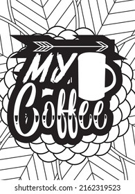 Hand-drawn coloring page for kids and adults. Coffee cup and flowers. A beautiful drawing for girls with patterns and small details. Pictures to color. Vector