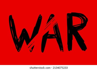 Hand-drawn crossed out word war. Tangled isolated sign of peace, no war, friendship of countries, protest. Scrawling inscription war in prohibition Symbol. Handwriting lettering. Vector illustration