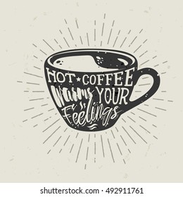 Hand-drawn cup of coffee silhouette with lettering and sunburst. Creative vector illustration. Typography design for posters, logo, label, advertising cafe or shop.