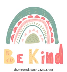 Hand-drawn doodle illustration with rainbow and quote in pastel colors. For postcards, web and banner.Be kind