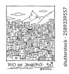 Hand-drawn drawing of a favela in the city of Rio de Janeiro, Brazil. Art in light and casual lines. The exotic atmosphere of the city for prints, decoration and other uses.