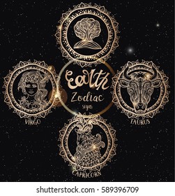 Hand-drawn filigree zodiac elements Earth. Capricorn, Virgo, Taurus. Floral pattern in boho style. Elegant beautiful tattoo tribal mascot.Vector space background with a golden glow and stars