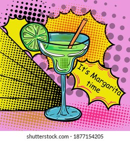 Hand-drawn flat illustration in pop art style with a cocktail and sign It's Margarita time. Vector illustration.