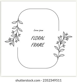 Hand-drawn floral frames with flowers, branches, and leaves. Wreath. Elegant logo template. Vector illustration for labels, branding business identity, and wedding invitations.