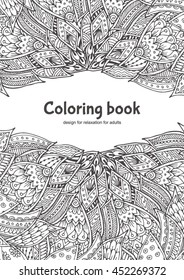 hand-drawn floral and tribal ornament. Pattern in black and white. Adult coloring book page design. Vector illustration. Zen doodle.