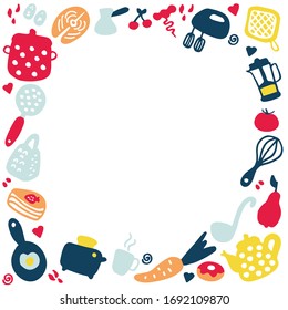 Hand-drawn frame of kitchen items. Doodle icons of kitchen appliances, devices for cooking, products and dishes.