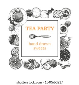 Hand-drawn frame with tea and sweets. Tea top view. Hand drawn sketches engraved style. Perfect for menu design, drinking, labels, candy packaging. Vector composition