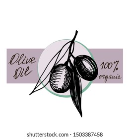 hand-drawn in graphic style, olives and leaves and olives, organic, hand-made for use in design, natural oil, Italian cuisine, packaging, postcards, food