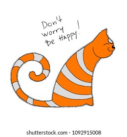 Hand-drawn gray and ginger happy tabby cat. handwriting text don't worry be happy. Drawn with a black ink line  Vector illustration