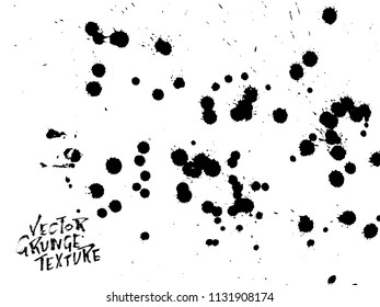 Handdrawn grunge texture. Abstract ink drops background. Black and white grunge illustration. Vector watercolor artwork pattern.