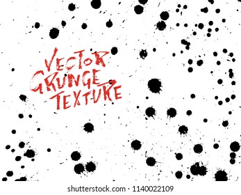 Handdrawn grunge texture. Abstract ink drops background. Black and white grunge illustration. Vector watercolor artwork pattern.