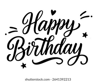 Hand-drawn Happy Birthday lettering in modern calligraphy style with decorative doodles. Black and white vector for greeting cards, posters, stickers, social media, party invitations, and packaging de