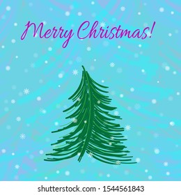 Hand-drawn holiday card. Christmas tree on a turquoise background with a congratulatory text that can be replaced with any other