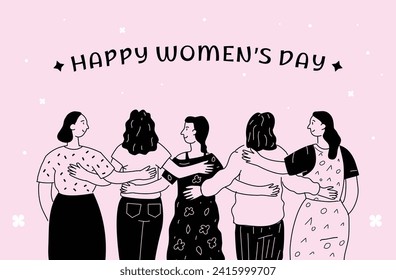 Hand-drawn hugging women. A symbol of unity, support, and trust. Postcard design for March 8th.
