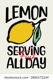 Hand-drawn illustration of a bright yellow lemon with a green leaf on a white background. The text 'LEMON SERVING Fresh ALLDAY' is written in a playful, bold font. The lemon is outlined in black with a thick brush stroke effect. Suitable for food packaging, branding, and advertising, this simple, colorful, and eye-catching design features a unique 'Fresh' text element in red cursive font, making it perfect for citrus-themed promotions and editorial use.