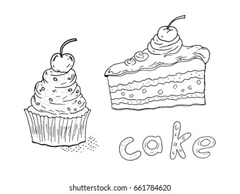 Hand-drawn illustration of a cake, cupcake and handwritten inscription. Black and white sketch.