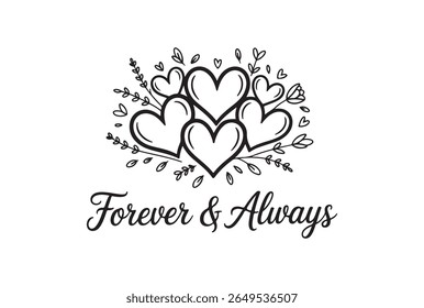 A handdrawn illustration featuring a cluster of hearts intertwined with delicate floral elements and leaves, with the textForever  Always' written below in elegant script,isolated on white background.