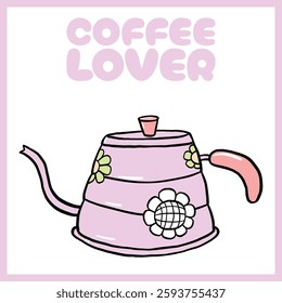 Ilustração desenhada à mão de um bule floral rosa e roxo com um bico curvo, apresentando a frase "Coffee Lover" em tons pastel macio, Vetor