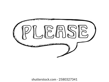 Hand-drawn illustration of a speech bubble with the word "PLEASE."