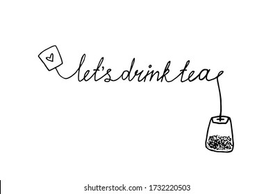 Hand-drawn illustration of a tea bag. The phrase "let's drink tea" is written with a string from a tea bag. The label shows a heart