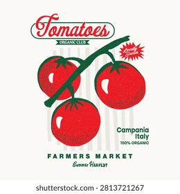 hand-drawn illustration of three ripe red tomatoes hanging on a green vine. Set against a clean off-white background with a subtle vertical line pattern, the nostalgic vector art layers distressed typography reading 