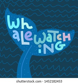 Hand-drawn illustration of whale tail with colorful Whale Watching lettering. Dark background with hand-drawn sea pattern. Square shape.