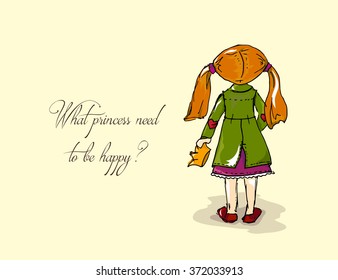 Hand-drawn illustrations. Card with a princess. Red-haired girl with a crown. What princess need to be happy?