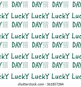 Hand-drawn illustrations. Postcard lucky day. Seamless pattern.