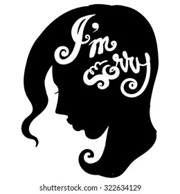 Handdrawn inspirational and encouraging quote. I'm sorry. Vector isolated typography design element for greeting cards, posters and print invitations. Girl silhouette, woman portrait, woman thinking