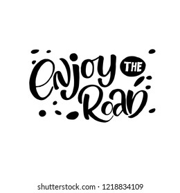 Hand-drawn inspirational quote - Enjoy The Road
