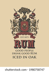 Hand-drawn label or banner for Rum with ornate coat of arms on a beige background. Vector heraldic coat of arms with lions, knights helmet, spears, flags and fleur de lis on a shield in vintage style