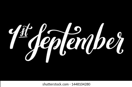 Handdrawn lettering 1 september. Design template for school theme.