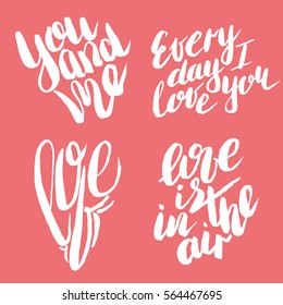 Handdrawn lettering of a love phrases. Unique typography poster or apparel design. Modern brush calligraphy. Vector art isolated on pink background. Valentine typography quotes.