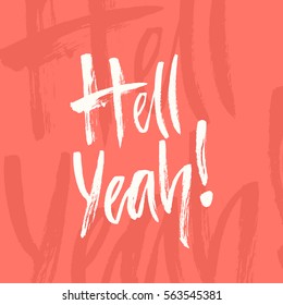 262 Hell yeah Images, Stock Photos & Vectors | Shutterstock