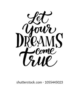 Handdrawn Lettering Phrase Let Your Dreams Stock Vector (Royalty Free ...