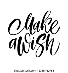 Handdrawn lettering of a phrase Make a wish